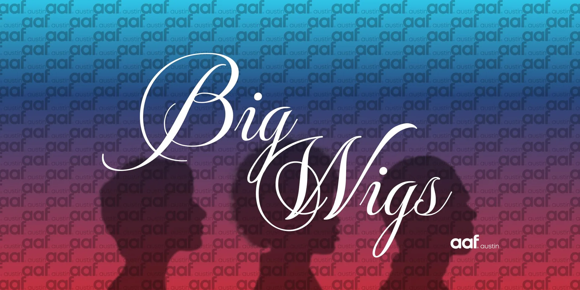 Big Wigs AAF, Austin, Big Wigs Awards, 2026